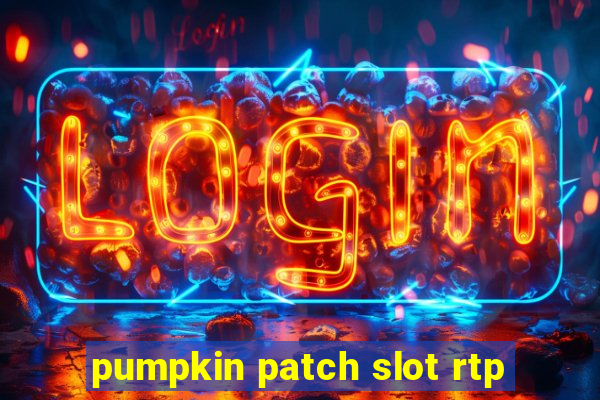 pumpkin patch slot rtp