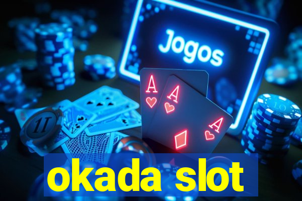 okada slot