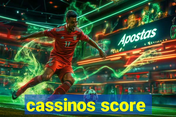 cassinos score