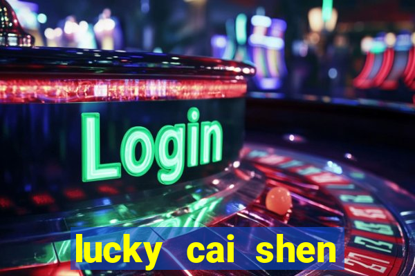 lucky cai shen slot free play