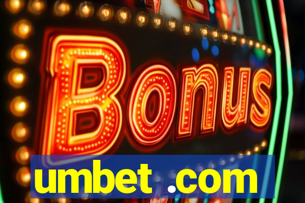 umbet .com