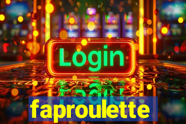 faproulette