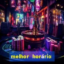 melhor horário para jogar onabet