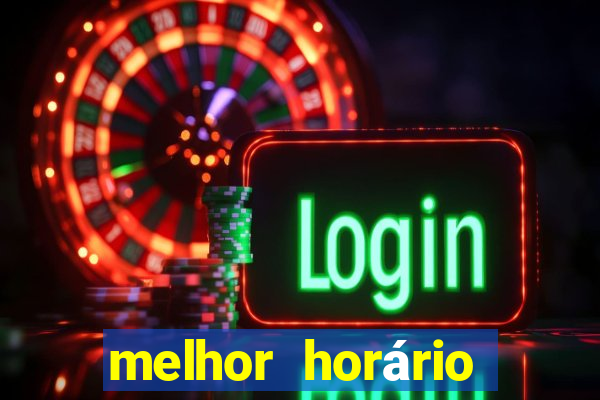 melhor horário para jogar onabet