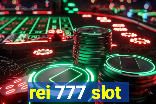 rei 777 slot