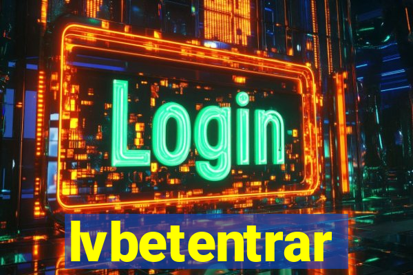 lvbetentrar