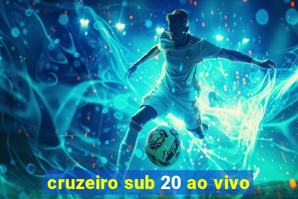 cruzeiro sub 20 ao vivo