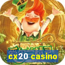 cx20 casino