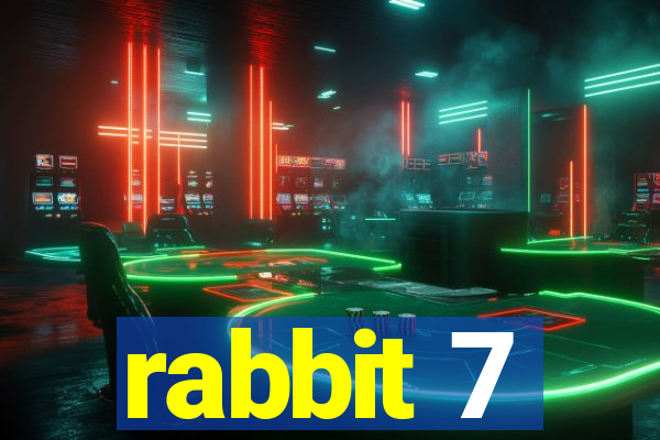 rabbit 7