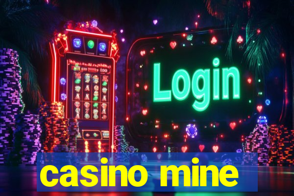 casino mine