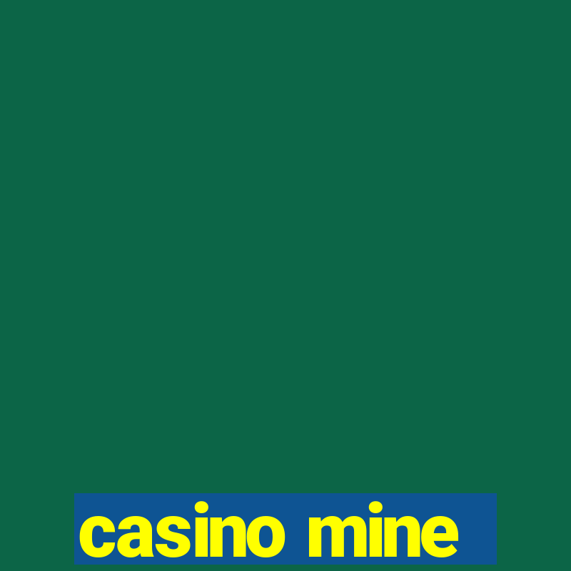 casino mine