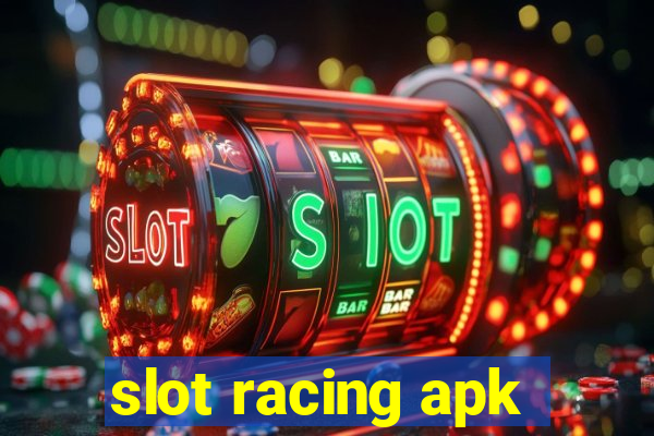 slot racing apk