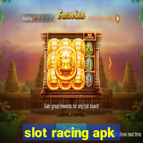 slot racing apk