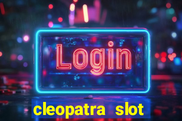 cleopatra slot machine online free