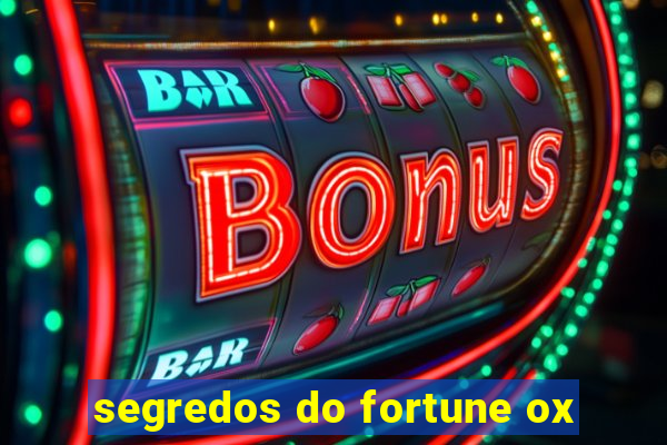 segredos do fortune ox