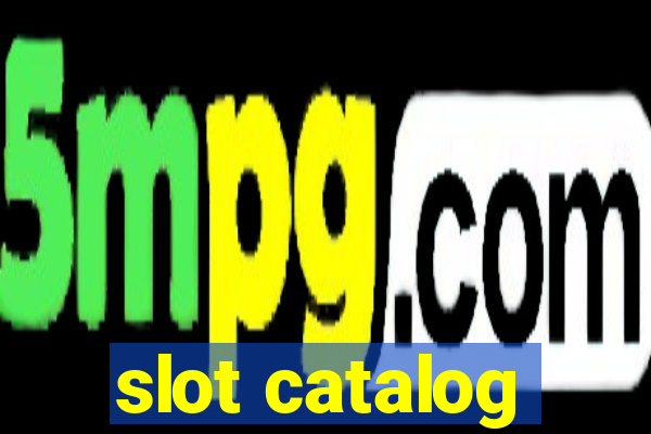 slot catalog