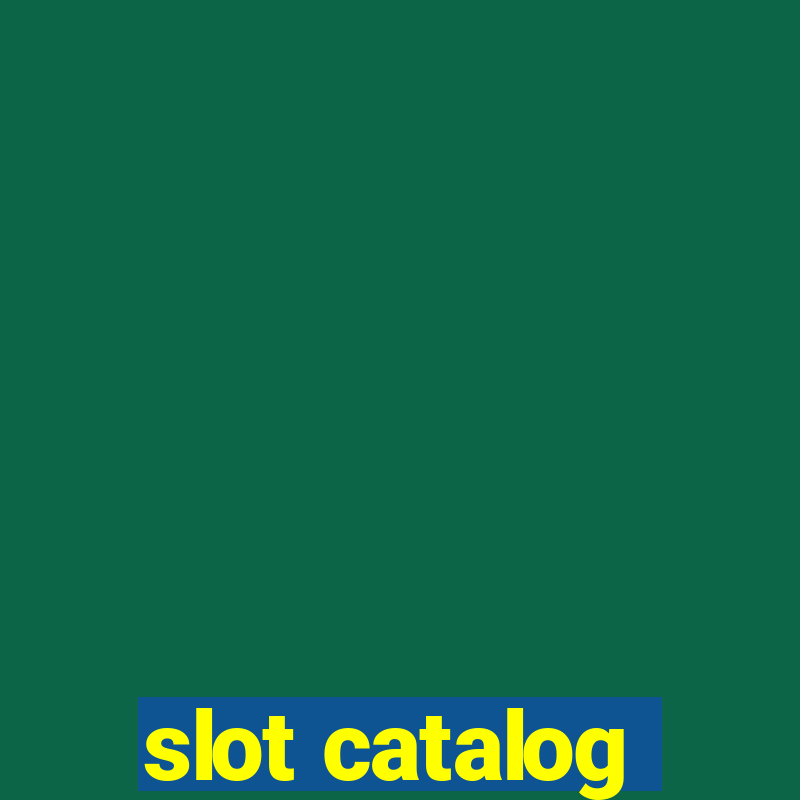 slot catalog