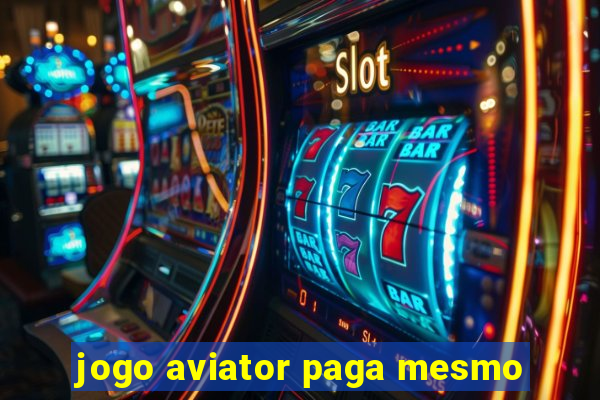 jogo aviator paga mesmo