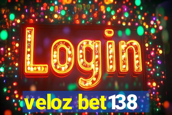 veloz bet138