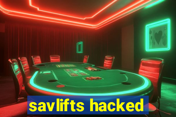 savlifts hacked