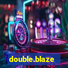 double.blaze