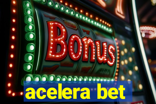 acelera bet