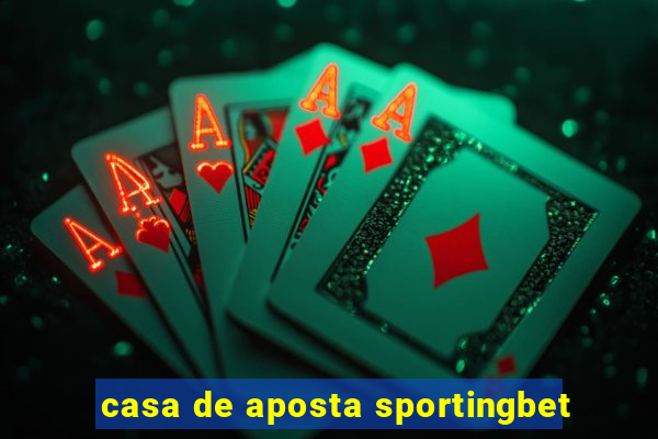 casa de aposta sportingbet