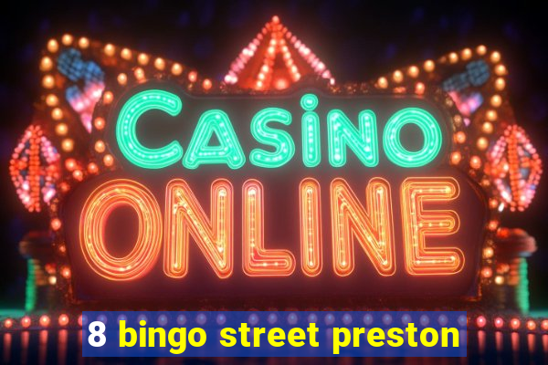 8 bingo street preston