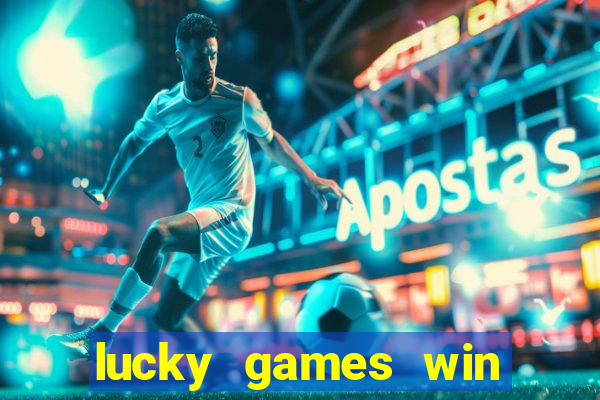 lucky games win real money gcash