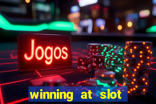 winning at slot machines in casinos