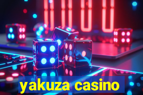 yakuza casino