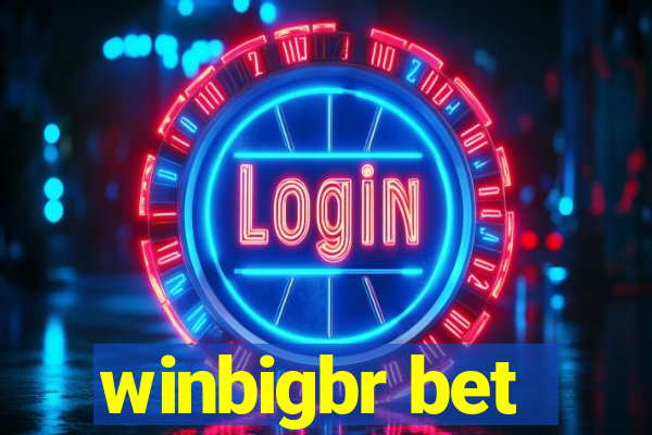 winbigbr bet