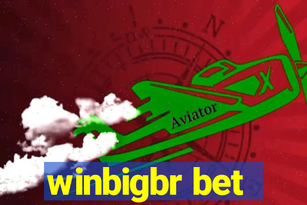 winbigbr bet