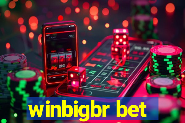 winbigbr bet