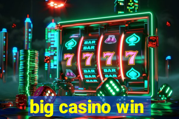 big casino win