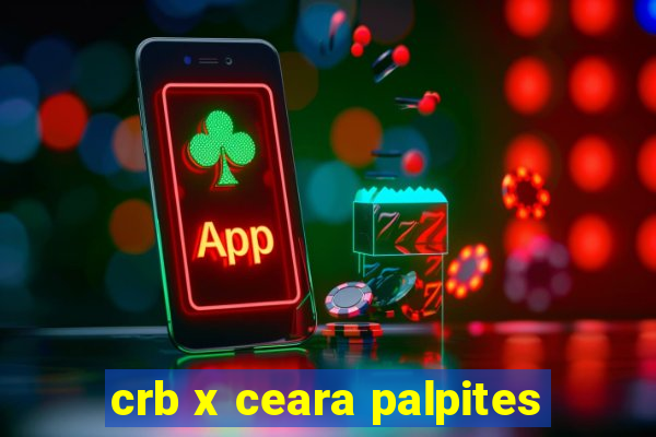 crb x ceara palpites