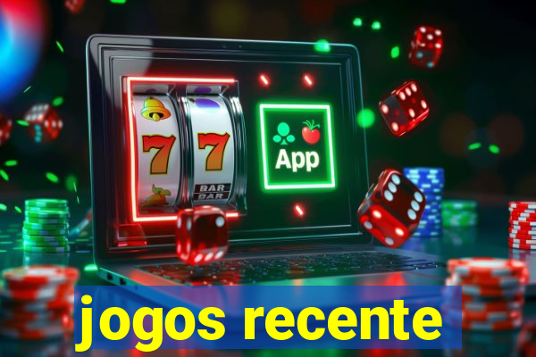 jogos recente