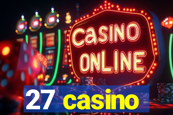 27 casino