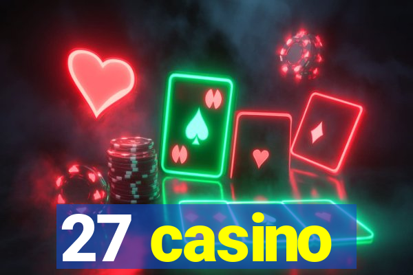 27 casino