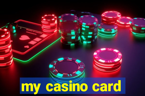 my casino card