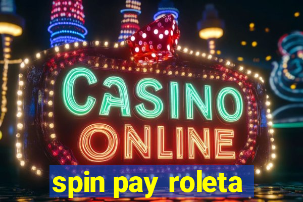 spin pay roleta