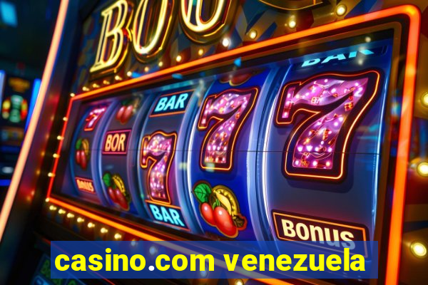 casino.com venezuela