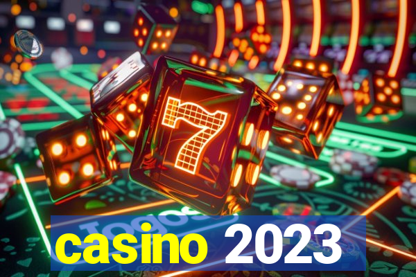 casino 2023