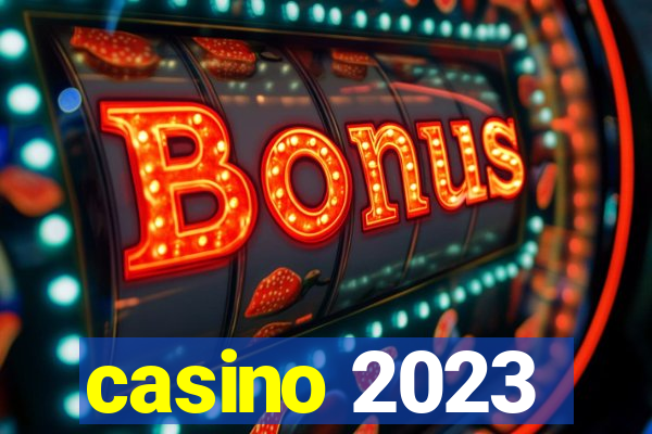 casino 2023