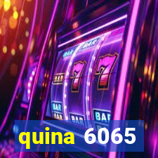 quina 6065