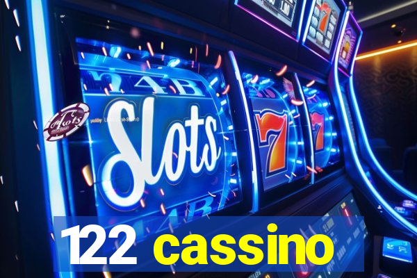 122 cassino