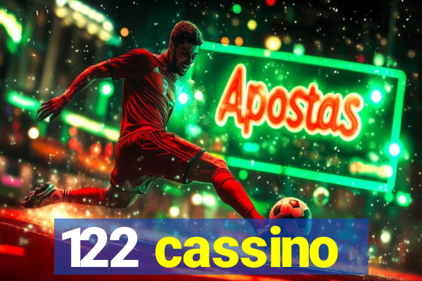 122 cassino