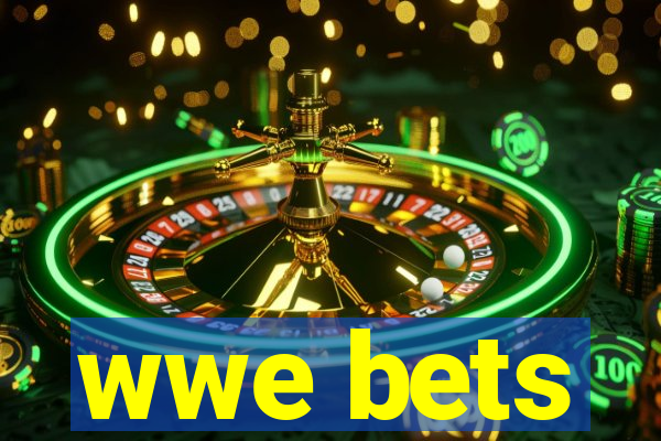 wwe bets