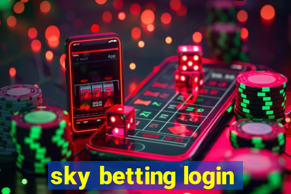 sky betting login