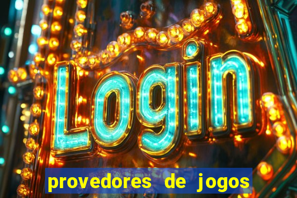 provedores de jogos de casino